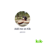 Akiiiiii - kik username