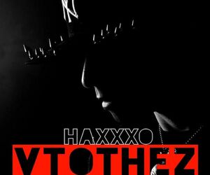 HaXxXo_VtotheZ